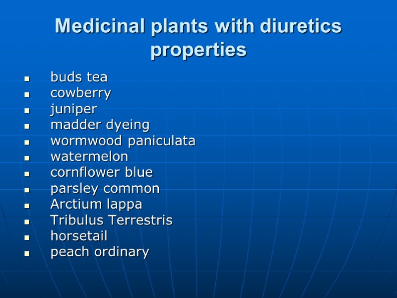 Medicinal plants with diuretics properties buds tea cowberry juniper madder dyeing wormwood paniculata watermelon